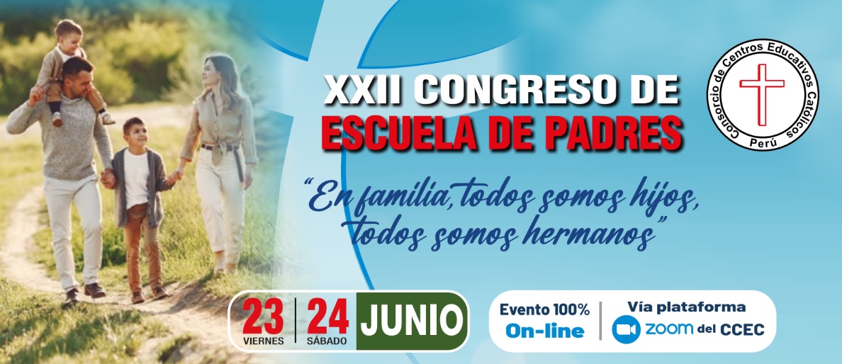 XXII CONGRESO DE ESCUELA DE PADRES  23 y 24 de junio de 2023. 