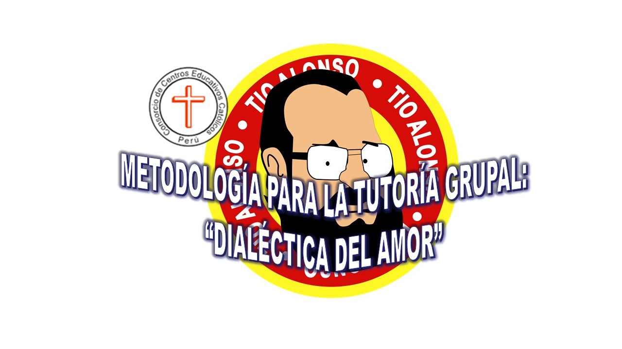 I-05/Metodología para la tutoria grupal: Dialectica del amor2020