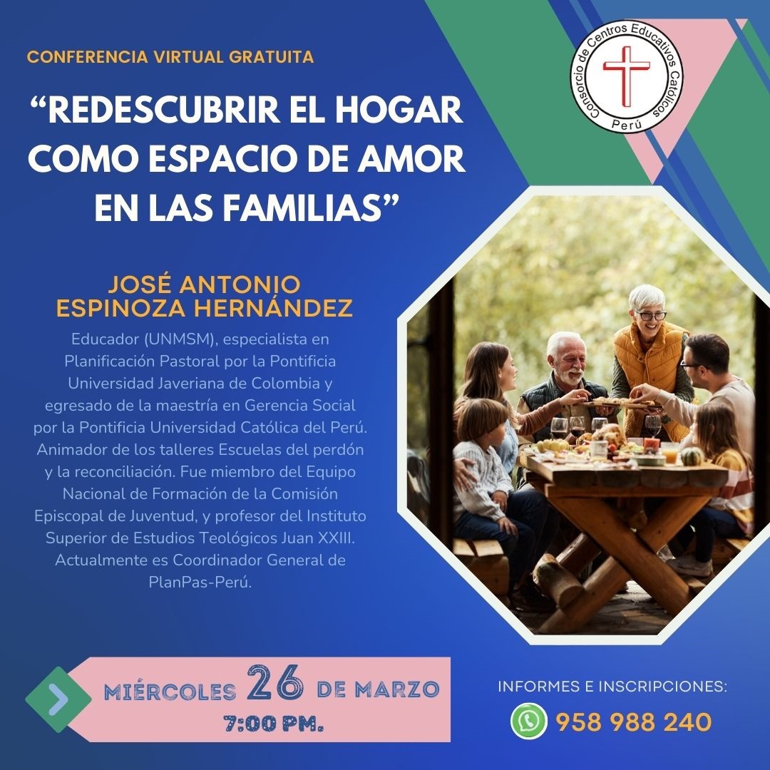 Conferencia Virtual Gratuita: "REDESCUBRIR EL HOGAR COMO ESPACIO DE AMOR EN LAS FAMILIAS" 26/03/25